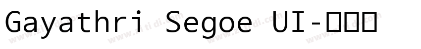 Gayathri Segoe UI字体转换